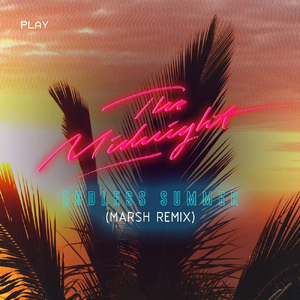 The Midnight - Endless Summer (Marsh Remix) alt.webp