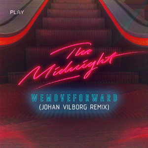 The Midnight - WeMoveForward (Johan Vilborg Remix) alt.webp