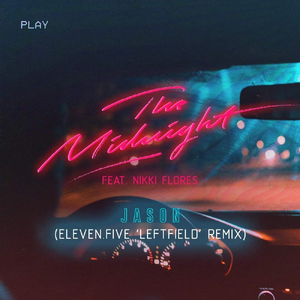 The Midnight - Jason (eleven.five 'Leftfield' Remix) alt.webp